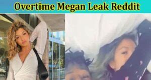 overtime megan leak full|Overtime Megan Leaks: The Controversial Revelations Unearthed